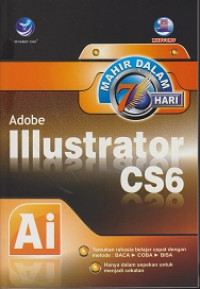 Mahir dalam 7 Hari Adobe Illustrator CS6