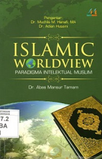 Islamic Worldview: Paradigma Intelekual Muslim