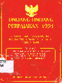 Undang-Undang Republik Indonesia Nomor 9, 10, 11, 12 Tahun 1994 Tentang Perubahan atas Undang-Undang Nomor 6, 7, 8, 12 tahun 1983 Tentang Ketentuan Umum dan Tata cara Perpajakan