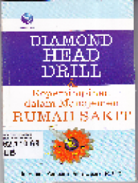 Diamond Head Drill dan Kepemimpinan Dalam Manajemen Rumah Sakit