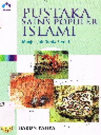Pustaka Sains Populer Islami 5: Menjelajah Dunia Semut Memahami Hikmah dari Kehidupan Masyarakat Semut