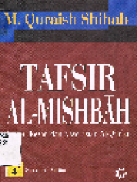 Tafsir Al-Mishbah 4: Pesan, Kesan dan Keserasian Al-Quran