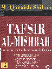 Tafsir Al-Mishbah 14: Pesan, Kesan dan Keserasian Al-Quran