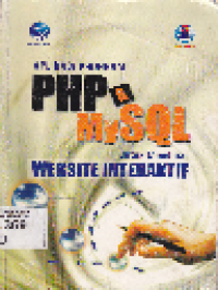 Aplikasi Program PHP dan My SQL: Untuk Membuat Website Interaktif