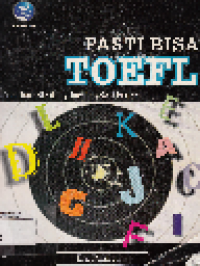 Pasti bisa TOEFL Practical Strategy for the Best Scores