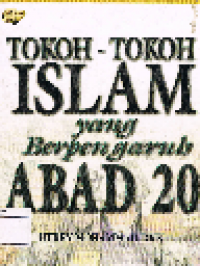Tokoh-Tokoh Islam yang Berpengaruh Abad 20