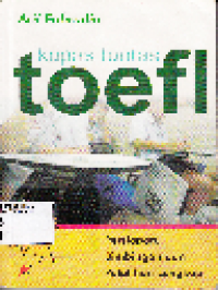 Kupas Tuntas TOEFL Persiapan Bimbingan dan Pelatihan Lengkap