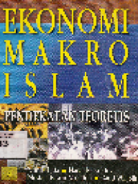 Ekonomi Makro Islam Pendekatan Teoritis