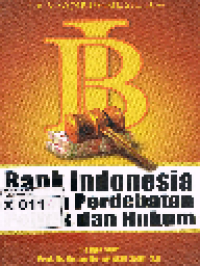 Bank Indonesia dalam Perdebatan Politik dan Hukum