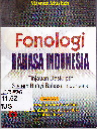Fonologi Bahasa Indonesia tinjauan deskriptif sistem bunyi Bahasa Indonesia