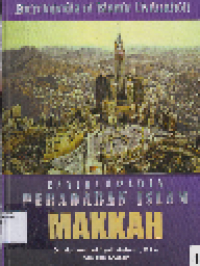 Ensiklopedia Peradaban Islam: Makkah