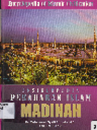Ensiklopedia Peradaban Islam: Madinah