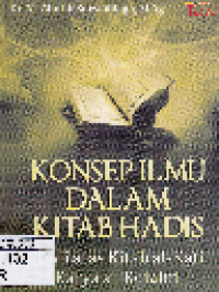 Konsep Ilmu Dalam Kitab Hadis : Studi atas kitab al-Kafi karya al-Kulaini