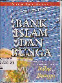 Bank Islam dan Bunga Studi Krisis Larangan Riba dan Interpretasi Kontemporer