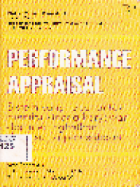 Performance Appraisal Sistem Yang Tepat Untuk Menilai Kinerja Karyawan dan Meningkatkan Daya Saing Perusahaan