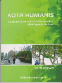 Kota Humanis: Integrasi Guna Lahan & transportasi di Wilayah Suburban