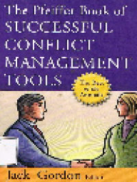 The Pfeiffer Book of Successful Conflict Management Tools