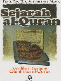 Sejarah Al-Qur'an: Vertifikasi Tentang Otentisitas Al-Qur'an