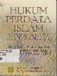 Hukum Perdata Islam di Indonesia Studi Kritis Perkembangan Hukum Islam dari Fikih, UU No. 1/1974 Sampai KHI