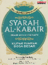 Syarah Al-Kabair Imam Adz-Dzahabi: Kupas Tuntas Dosa Besar