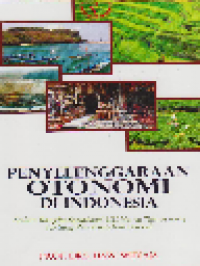 Penyelenggaraan Otonomi Di Indonesia