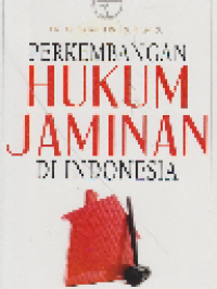 Perkembangan Hukum Jaminan di Indonesia