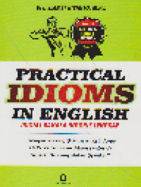 Practical Idioms In English : Idioms Bahasa Inggris Lengkap