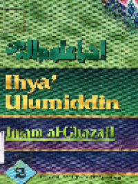 Ihya' Ulumiddin 2: Menghidupkan Ilmu-Ilmu Agama Islam