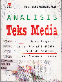 Analisis Teks Media Suatu Pengantar untuk Analisis Wacana, Analisis Semiotik dan Analisis Framing