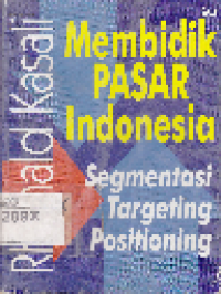 Membidik Pasar Indonesia Segmentasi, Targeting dan Positioning