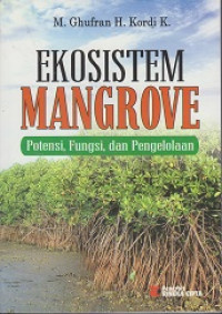Ekosistem Mangrove: Potensi, Fungsi dan Pengelolaan