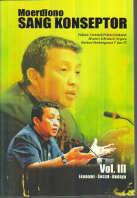 Moerdiono Sang Konseptor: Pilihan Ceramah/Pidato/Makalah/Menteri Sekretaris Negara Kabinet Pembangunan V dan VI 3