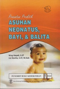 Penuntun Praktik: Asuhan Neonatus, Bayi dan Balita