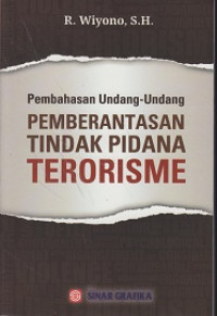 Pembahasan Undang-Undang Pemberantasan Tindak Pidana Terorisme