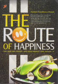 The Route of Happiness: Saya Ingin Anda Bahagia....Saya harus Membuat Anda Bahagia...!!!