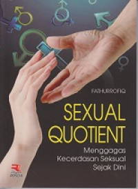 Sexual Quotient: Menggagas Kecerdasan Seksual Sejak Dini