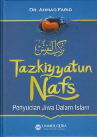 Tazkiyatun Nafs: Penyucian Jiwa dalam Islam