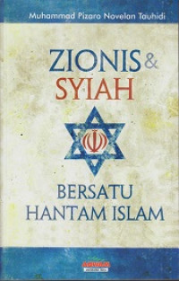 Zionis dan Syiah: Bersatu Hantam Islam