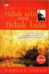 Image of Tidak ada yang tidak bisa