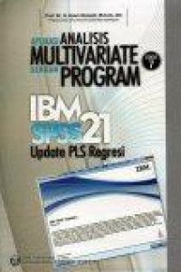 Image of Aplikasi analisis multivariate dengan program IBM SPSS 21 update PLS regresi