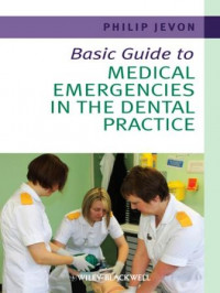 Basic Guide To Medical Emergencies In The Dental Practice