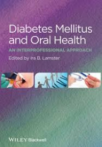 Diabetes Mellitus and Oral Health: An Interprofessional Approach