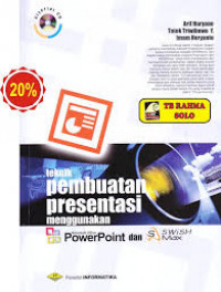 Teknik Membuat Presentasi Menggunakan Power Point dan SWISHmax