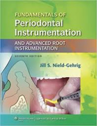 Fundamentals of Periodontal Instrumentation and Advanced Root Instrumentation, 7th. Ed