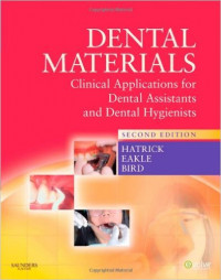 Dental Materials: Clinical Applications for Dental Assistants And Dental Hygienists 2nd. Ed