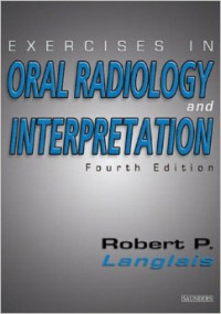 Exercise in oral Radiology & Interpretation, 4th. Ed