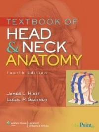 Text Book of Head & Neck  Anatomy, 4th Ed.