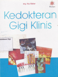 Kedokteran Gigi klinis : Oral Medicine , Endodonsi, Pediatric Dentistry, Periodonsi, Orthodonsi, Prosthodonsi