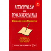 Metode Penulisan dan Penyajian Karya Ilmiah: Buku Ajar Untuk Mahasiswa