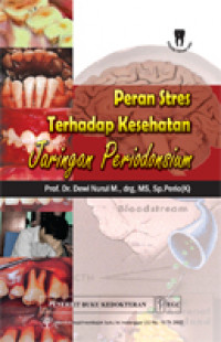 Peran Stres Terhadap Kesehatan Jaringan Periodonsium